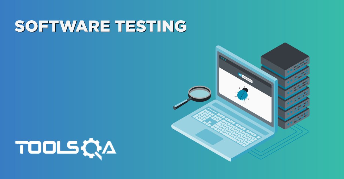 What is Software Testing and Ways of Software Testing